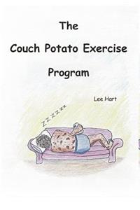 The Couch Potato Exercise Program