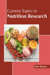 Current Topics in Nutrition Research