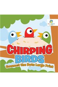 Chirping Birds Connect the Dots Large Print