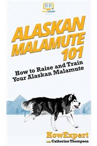 Alaskan Malamute 101