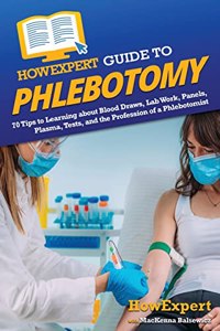 HowExpert Guide to Phlebotomy