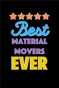 Best Material Movers Evers Notebook - Material Movers Funny Gift