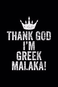 Thank God I'M Greek Malaka