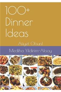 100+ Dinner Ideas