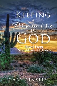 Keeping A Promise To God