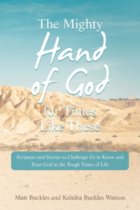 Mighty Hand of God for Times Like These