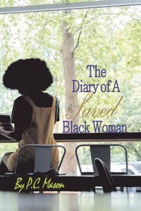 Diary of a Saved Black Woman