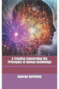 A Treatise Concerning the Principles of Human Knowledge