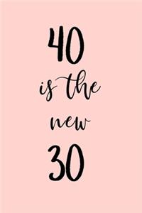 40 is the new 30