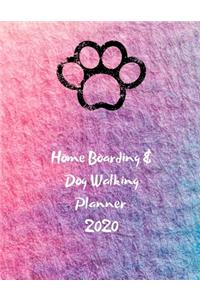 Home Boarding and Dog Walking Planner 2020