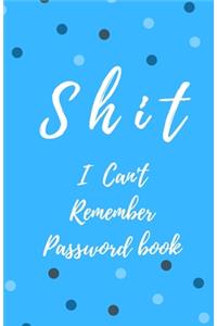 Shit I Can't Remember