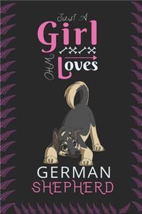Just A Girl Who Loves German Shepherd