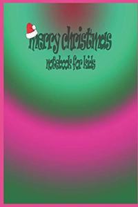 Merry Christmas Notebook for Kids