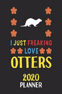 I Just Freaking Love Otters 2020 Planner