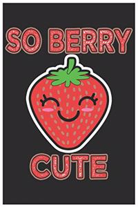 So Berry Cute