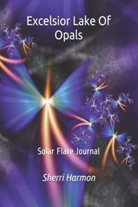 Excelsior Lake Of Opals