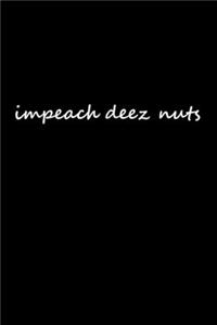 Impeach Deez Nuts Trump 2020