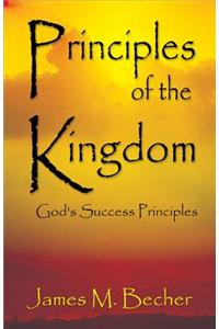 Principles of the Kingdom: God's Success Principles