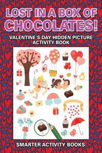 Lost in a Box of Chocolates! Valentine's Day Hidden Picture Activity Book