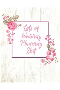 Lots of Wedding Planning Shit