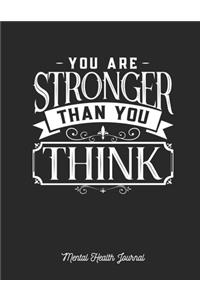 You Are Stronger Than You Think Mental Health Journal