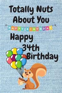 Totally Nuts About You Happy 34th Birthday