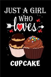 Just a Girl Who Loves Cupcake