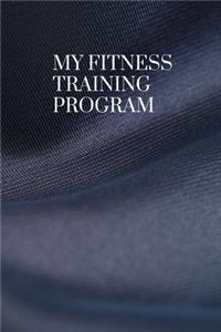 My Fitness Training Program