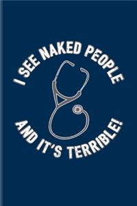 I See Naked People And It's Terrible!