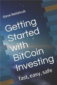 Getting Started with BitCoin Investing