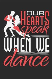 Our Hearts Speak When We Dance
