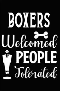 Boxers Welcomed People Tolerated