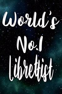 Worlds No.1 Librettist