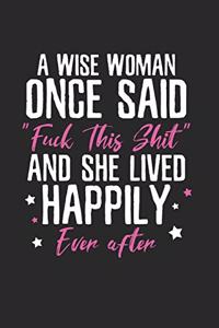 A wise Woman said Humor Notebook