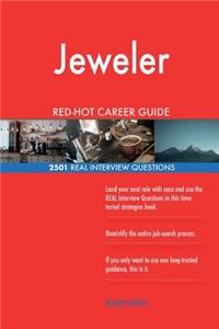 Jeweler RED-HOT Career Guide; 2501 REAL Interview Questions