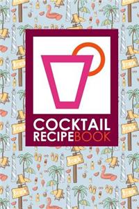 Cocktail Recipe Book