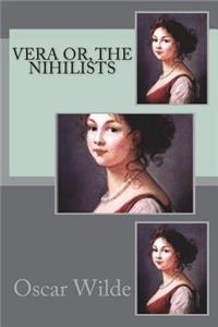 Vera or, The Nihilists