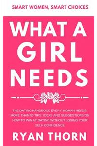 What a Girl Needs