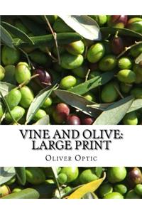 Vine and Olive