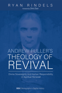 Andrew Fuller's Theology of Revival