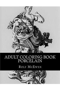 Adult Coloring Book - Porcelain