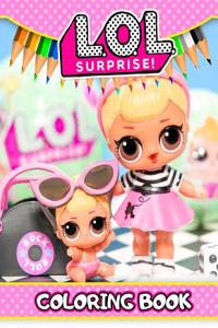 Lol Surprise! Coloring Book