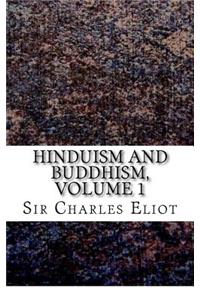 Hinduism and Buddhism, Volume 1