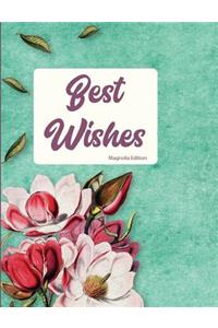 Best Wishes Magnolia Edition