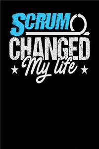 Scrum Changed My Life