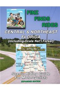 Scenic Rides In Central & Northeast Florida, Incl Ocala Nat. Forest (Expanded Ed