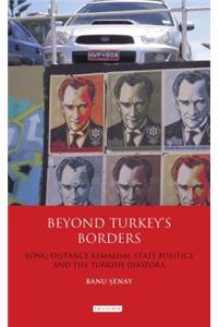 Beyond Turkey's Borders