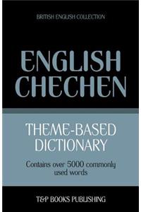 Theme-based dictionary British English-Chechen - 5000 words