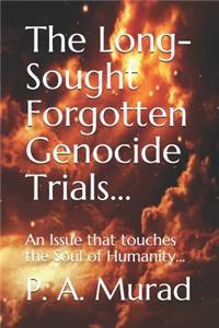 Long-Sought Forgotten Genocide Trials...