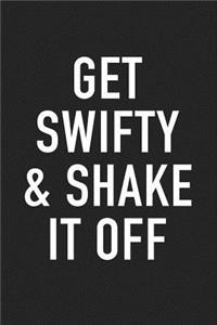 Get Swifty and Shake It Off